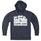 Welcome To Cape Cod Sign Hoodie