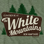I'd Rather Be At The White Mountains NH T-Shirt - Chowdaheadz