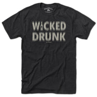 Wicked Drunk T-Shirt - Chowdaheadz