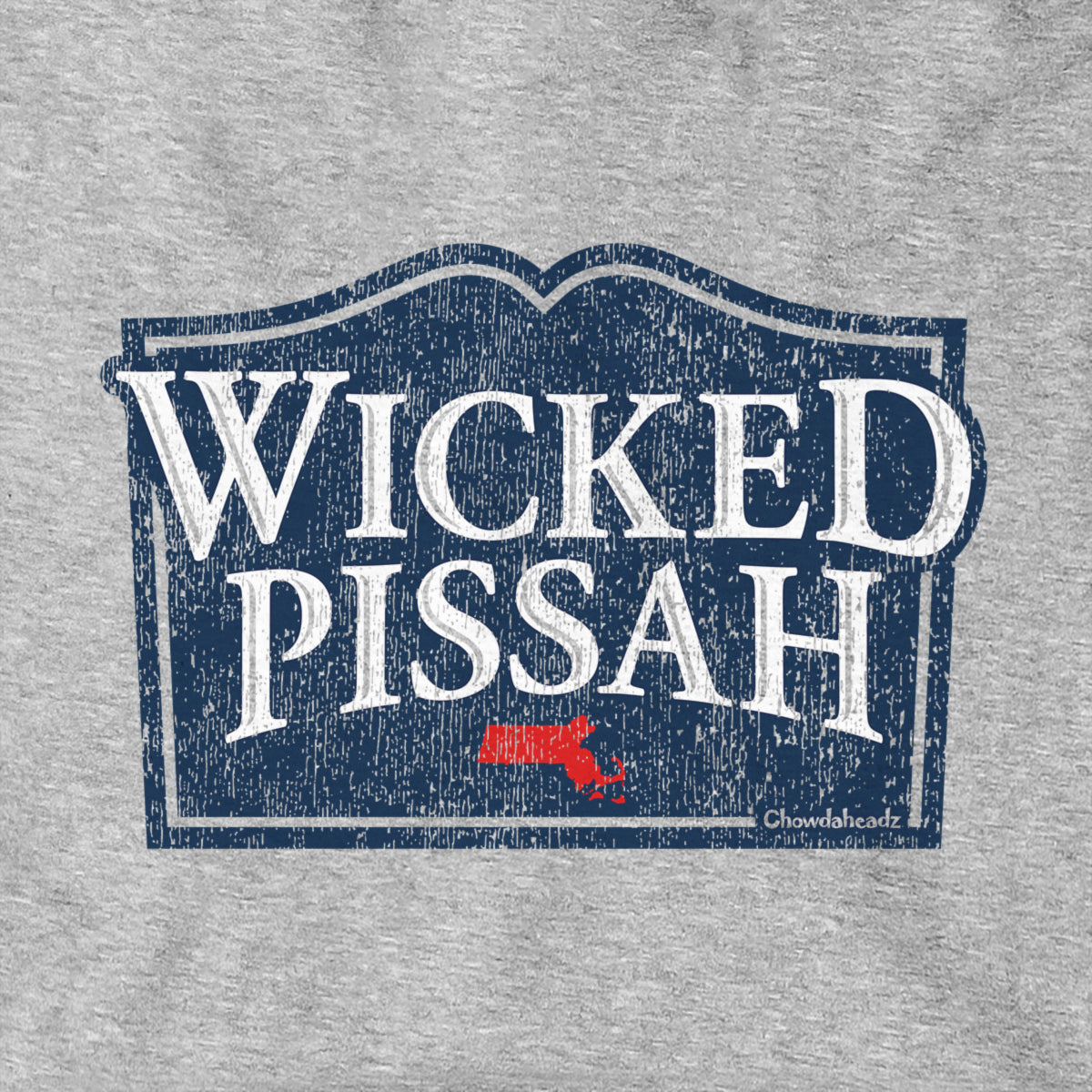 Wicked Pissah Mass Sign Hoodie - Chowdaheadz