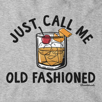 Just Call Me Old Fashioned Hoodie - Chowdaheadz