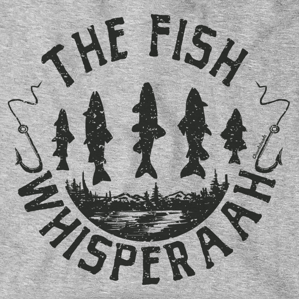 The Fish Whisperaah Hoodie - Chowdaheadz
