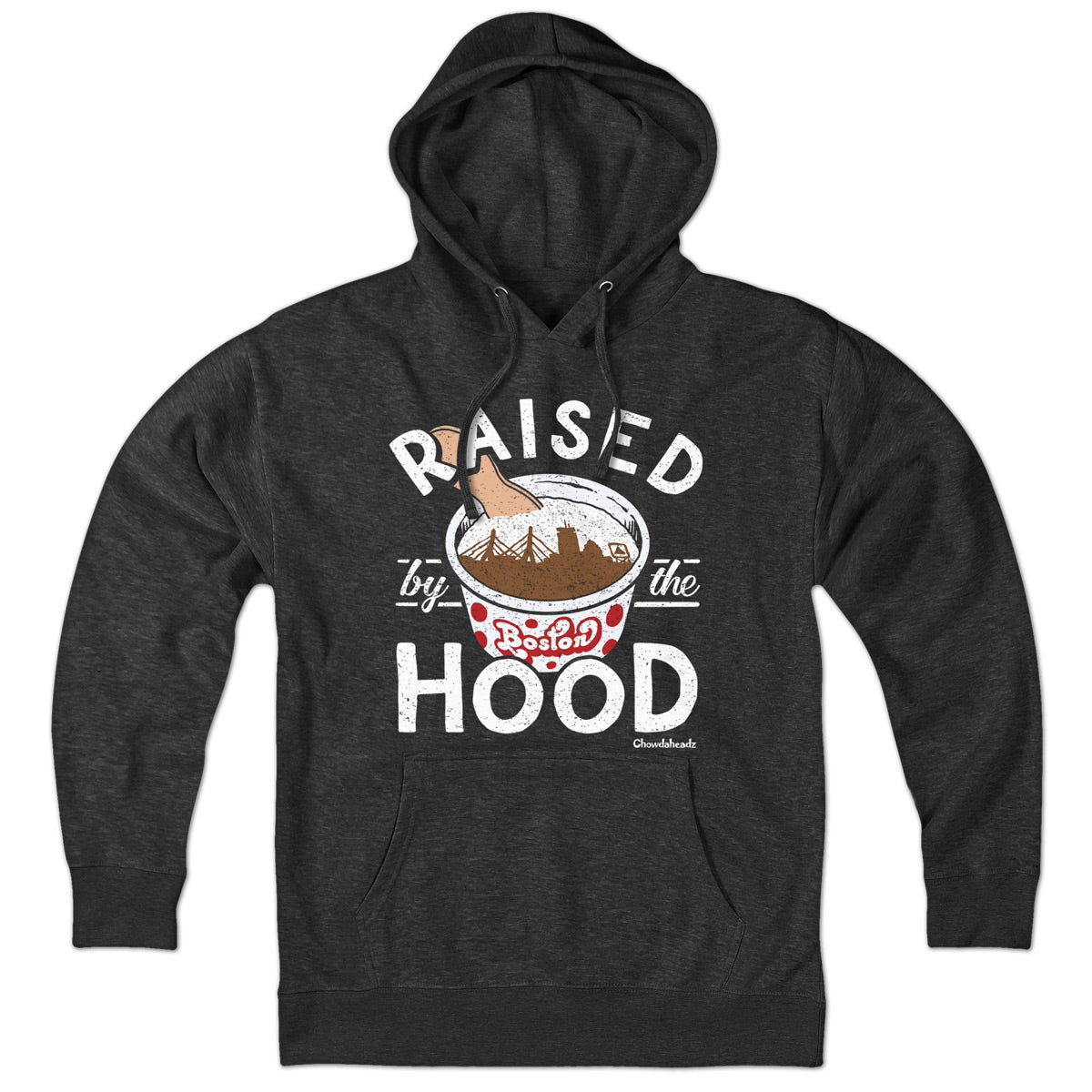 Raised by the Hood Hoodie - Chowdaheadz
