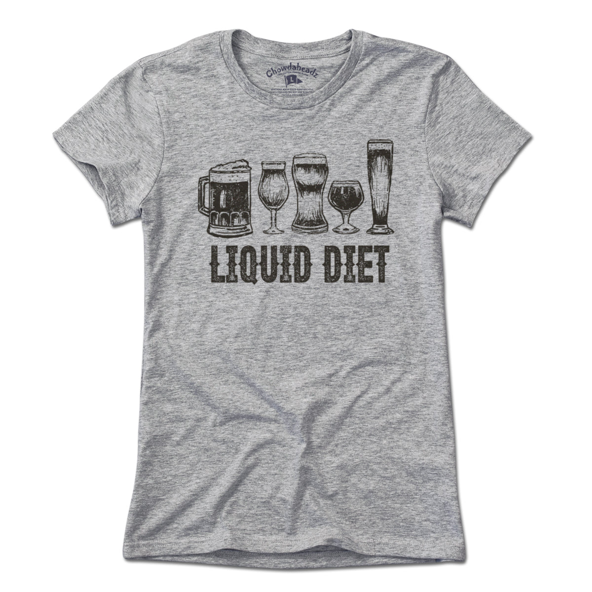 Liquid Diet T-Shirt - Chowdaheadz