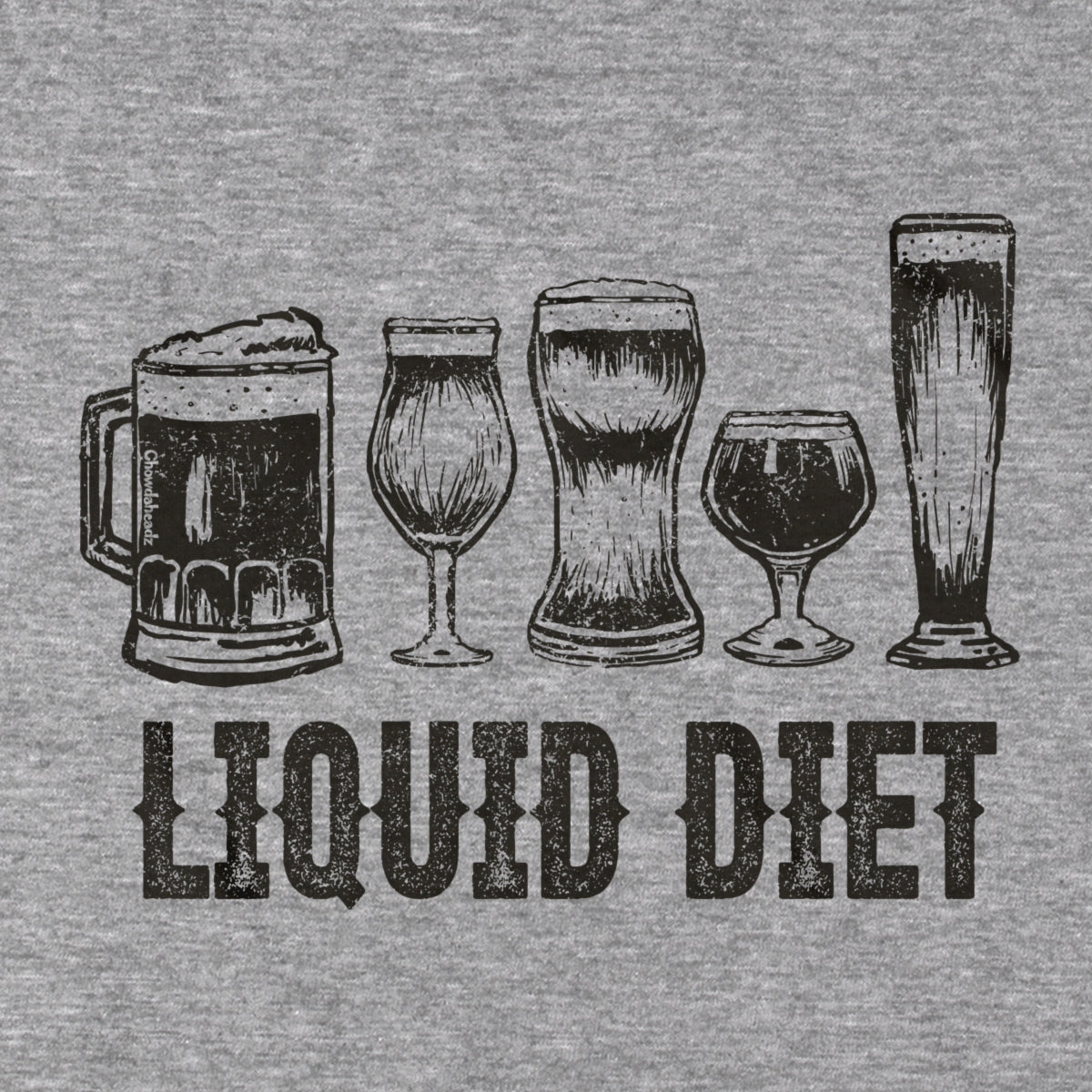 Liquid Diet T-Shirt - Chowdaheadz