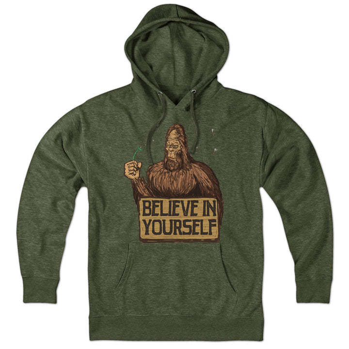 Believe in Yourself Bigfoot Hoodie - Chowdaheadz