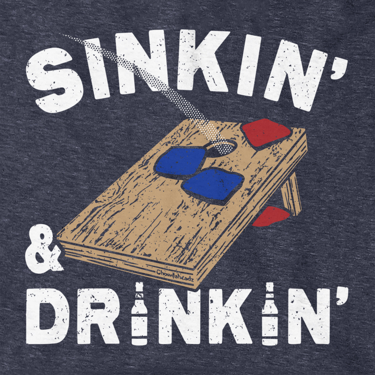 Sinkin' & Drinkin' Hoodie - Chowdaheadz