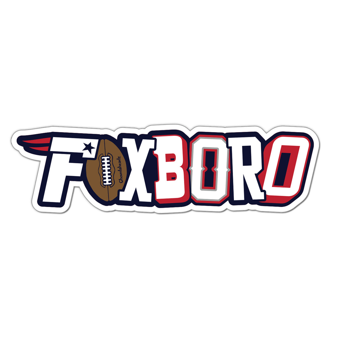 Foxboro Fan Pride Sticker - Chowdaheadz
