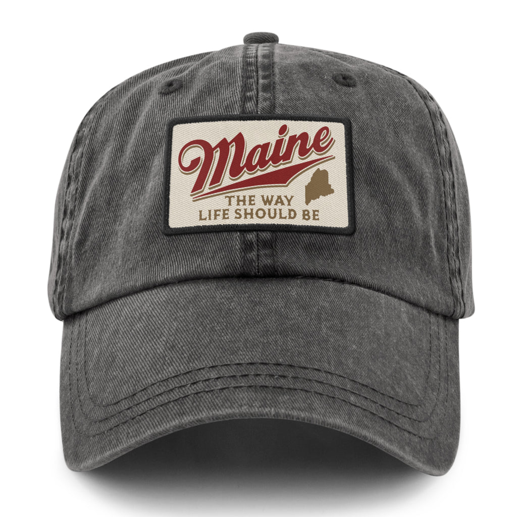Front of charcoal washed dad hat with Maine The Way Life Should Be patch