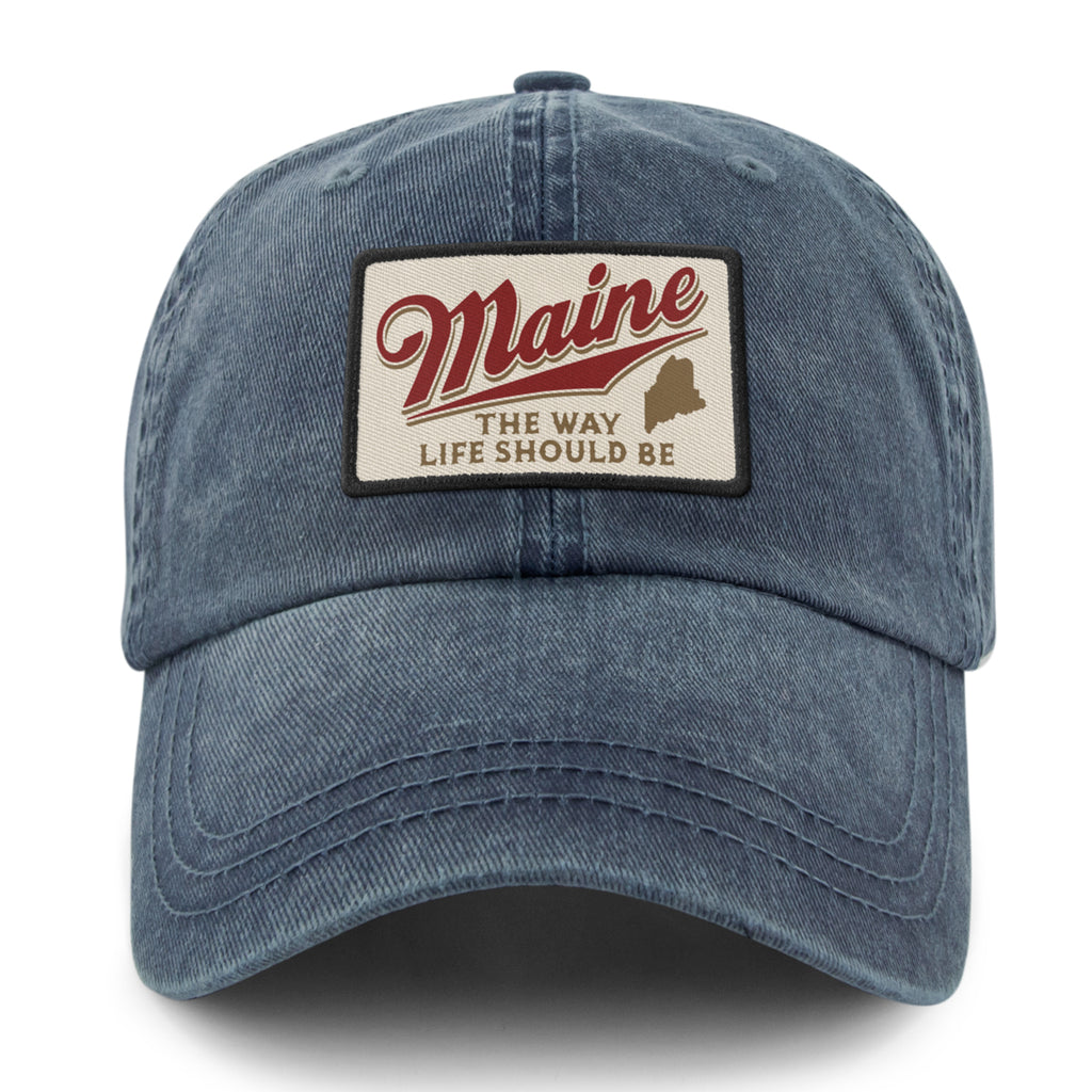 Front of navy washed dad hat with Maine The Way Life Should Be patch