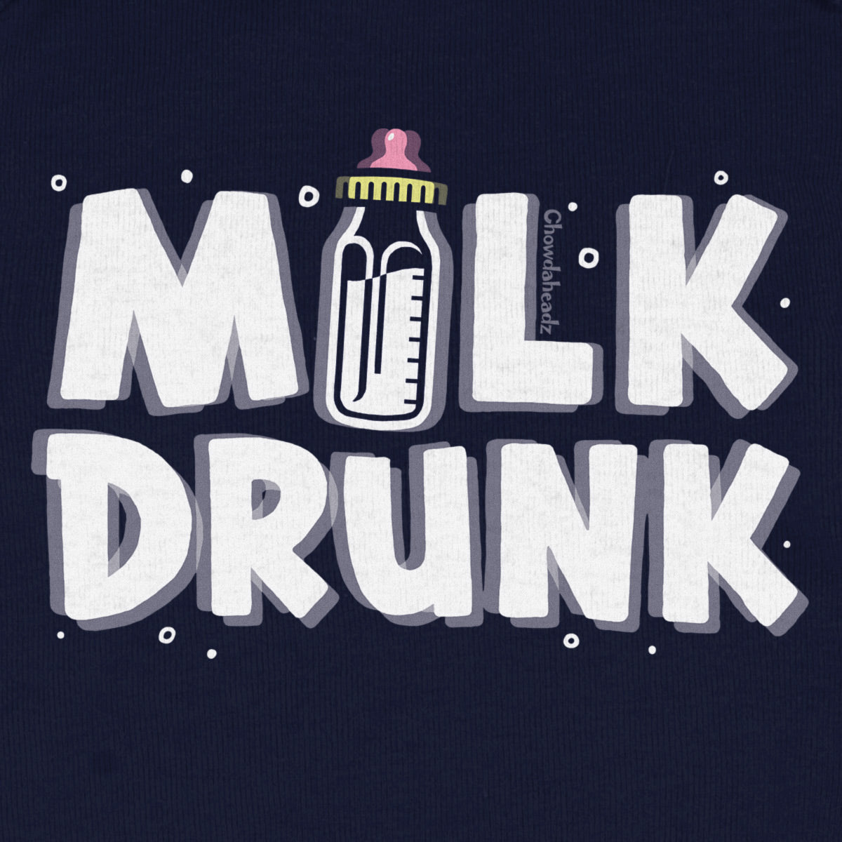 Milk Drunk Infant One Piece - Chowdaheadz