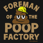 Foreman Of The Poop Factory Infant One Piece - Chowdaheadz