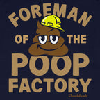 Foreman Of The Poop Factory Infant One Piece - Chowdaheadz