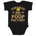 Foreman Of The Poop Factory Infant One Piece - Chowdaheadz