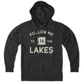 Hoodie in Charcoal with Follow Me To The Lakes New Hampshire graphic