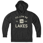 Hoodie in Charcoal with Follow Me To The Lakes New Hampshire graphic