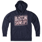 Boston Shows Up Hoodie