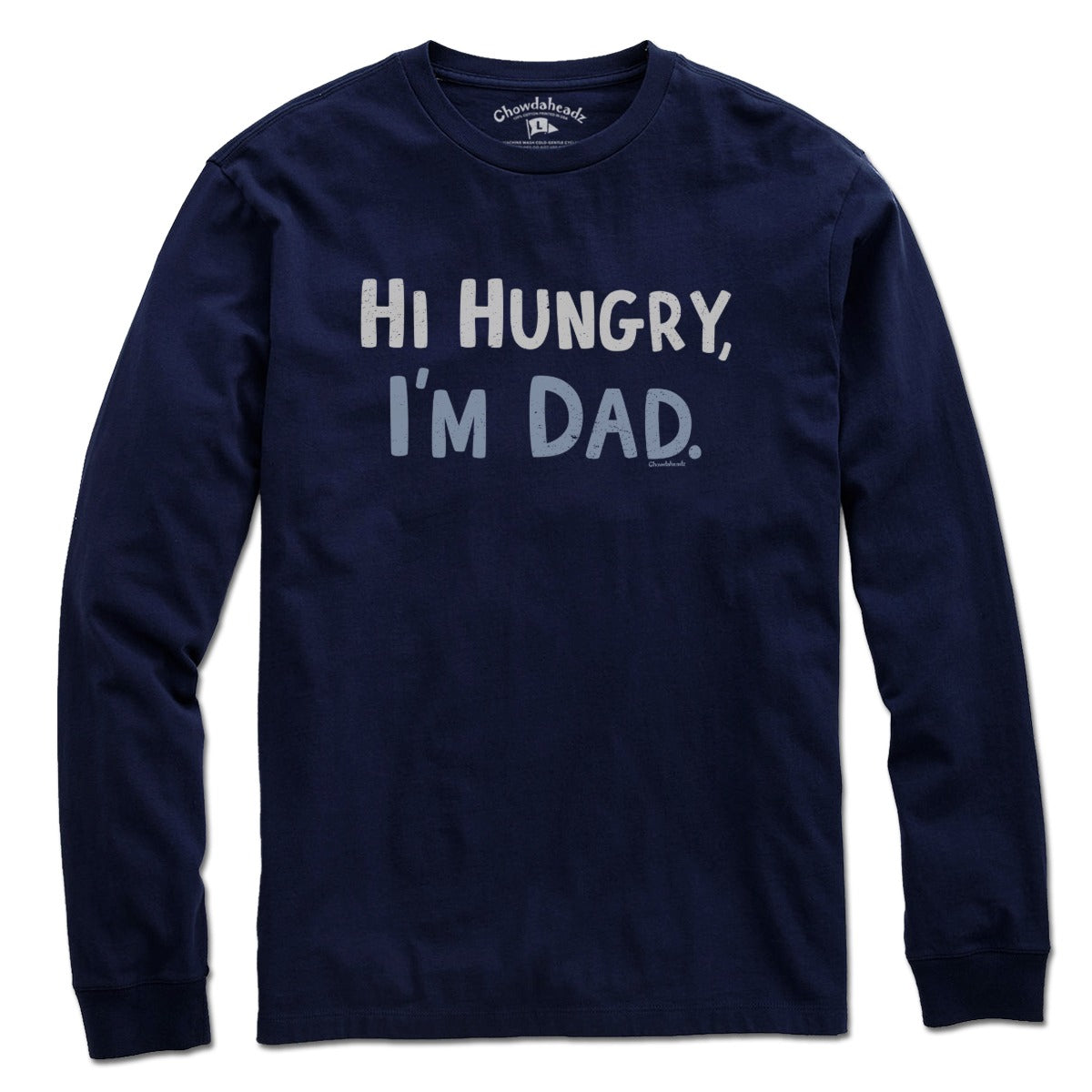 Long Sleeve in Navy with Hi Hungry I'm Dad vintage distressed dad joke graphic