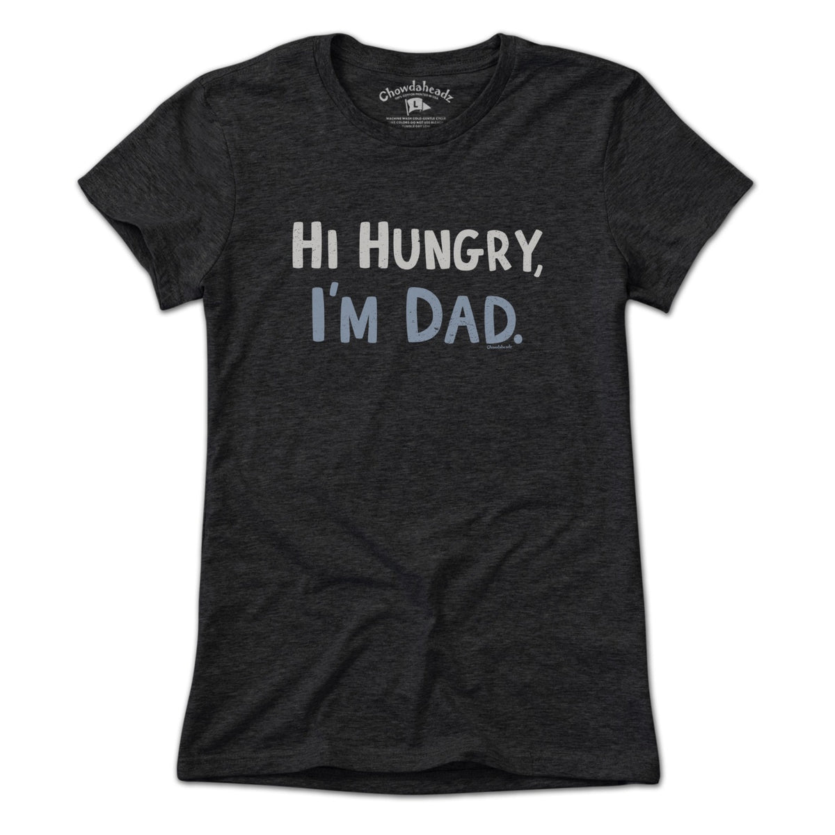 Ladies Tee in Charcoal with Hi Hungry I'm Dad vintage distressed dad joke graphic