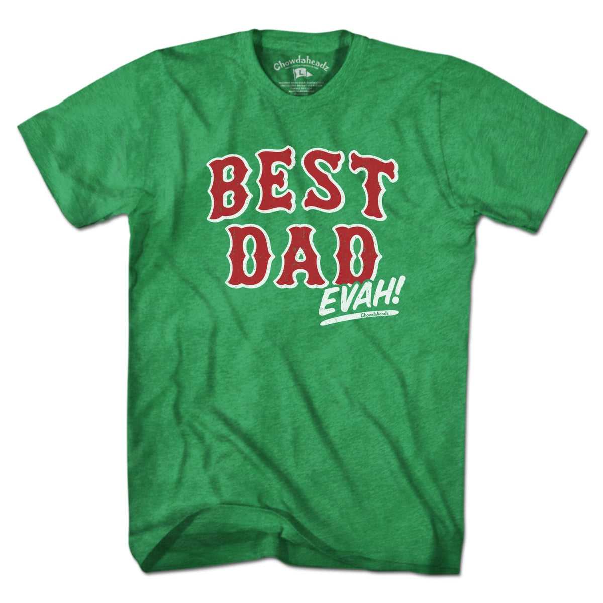 Best Dad Evah Home Team Baseball t-shirt in green — Boston baseball dad tee