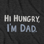 Hi Hungry I'm Dad graphic detail in Charcoal