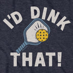 Close-up of I'd Dink That pickleball hoodie in heather blue — graphic detail