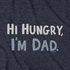 Hi Hungry I'm Dad graphic detail in Heather Blue