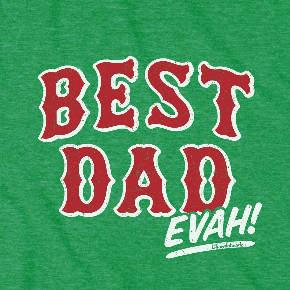 Close-up of Best Dad Evah Home Team Baseball t-shirt in green — graphic detail