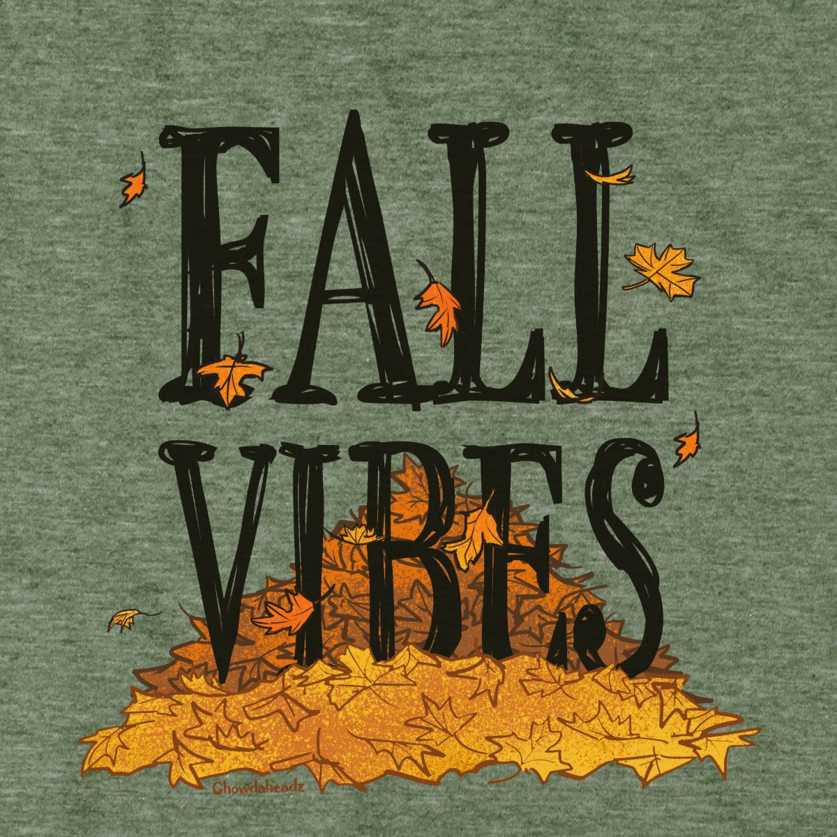 Fall Vibes hoodie graphic detail in Military Green