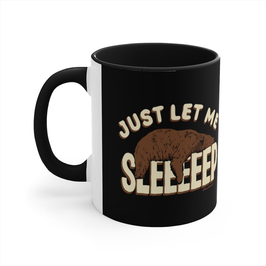 Just Let Me Sleep Accent Coffee Mug, 11oz - Chowdaheadz