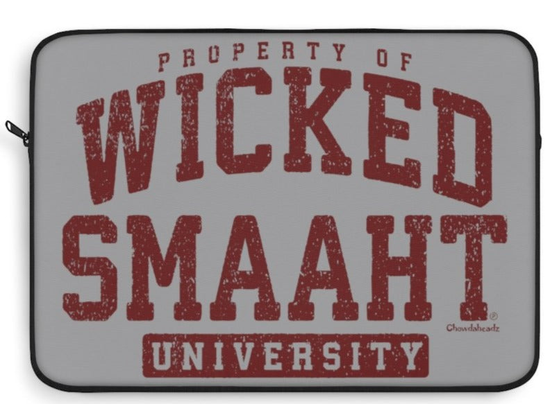Property of Wicked Smaaht U Laptop Sleeve - Chowdaheadz