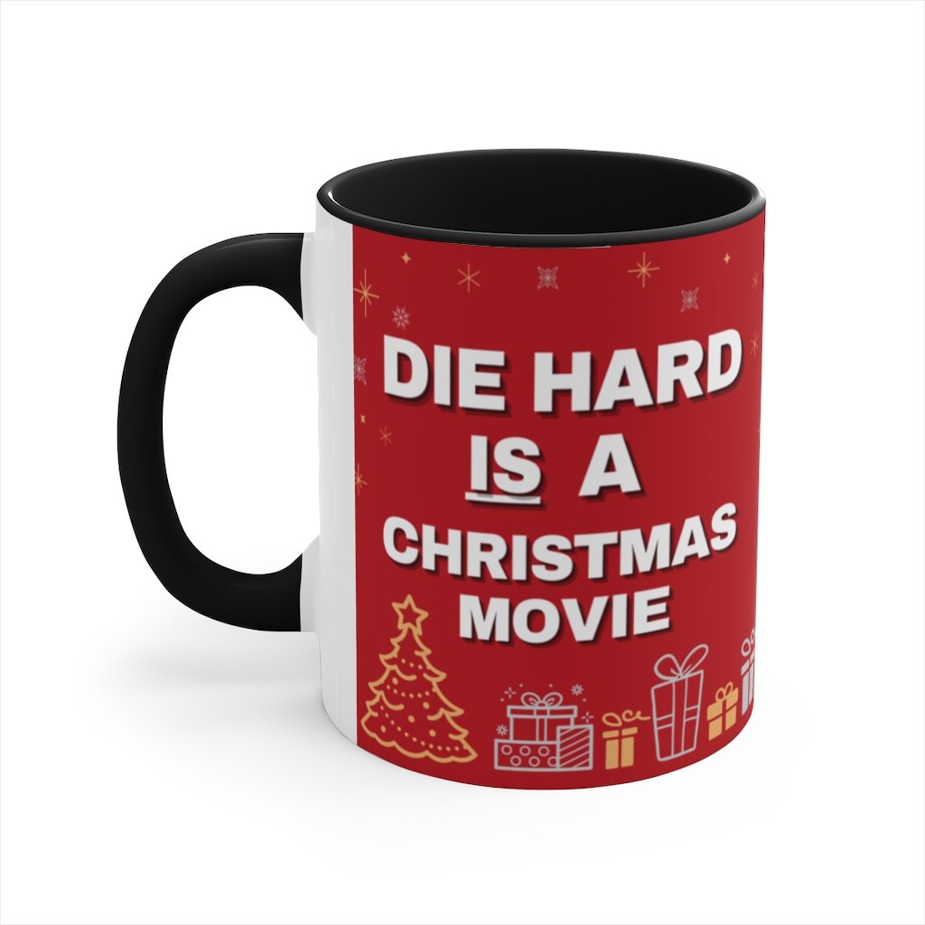 Die Hard IS a Christmas Movie Accent Coffee Mug, 11oz - Chowdaheadz