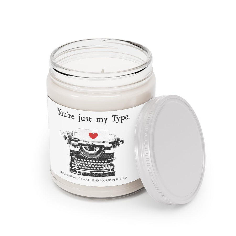 You're Just My Type 9oz Candle - Chowdaheadz