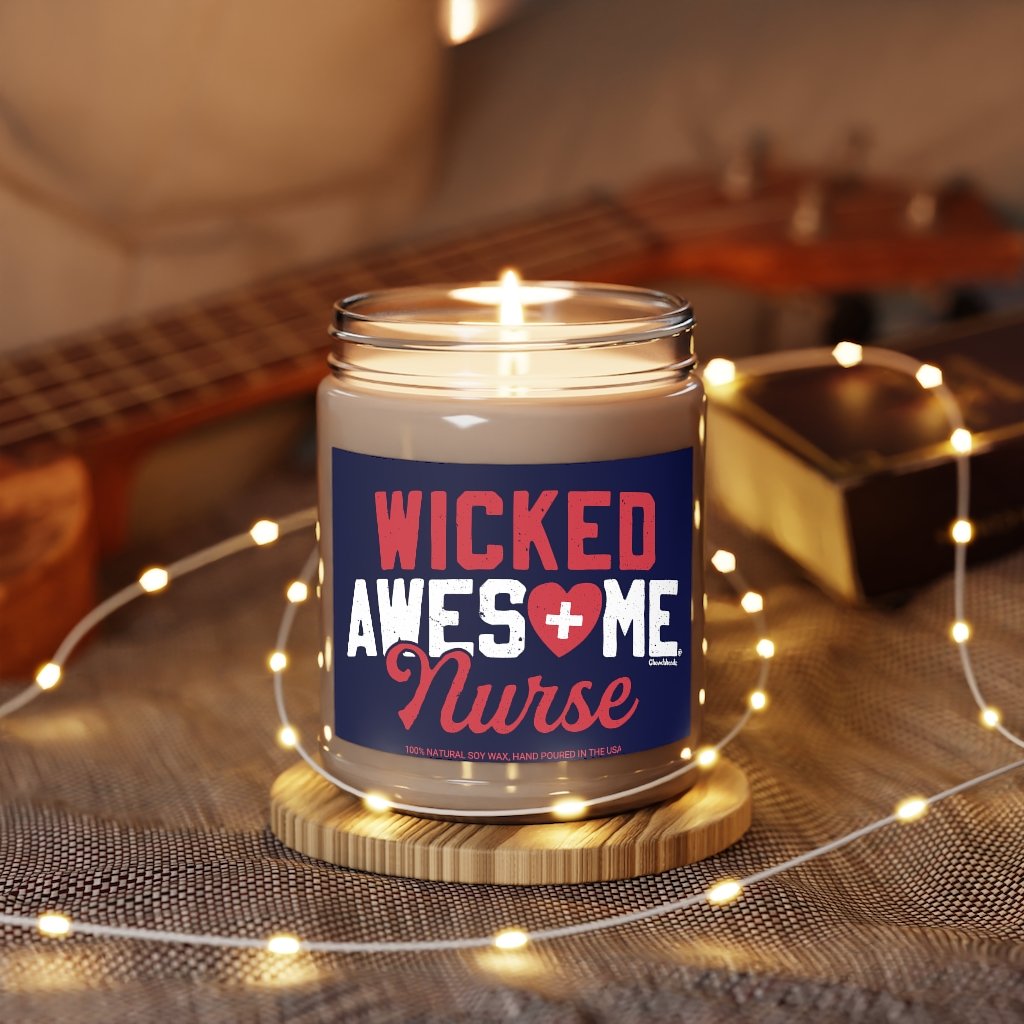 Wicked Awesome Nurse 9oz Candle - Chowdaheadz