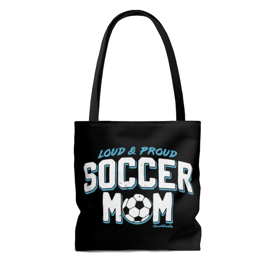 Loud & Proud Soccer Mom Tote Bag - Chowdaheadz