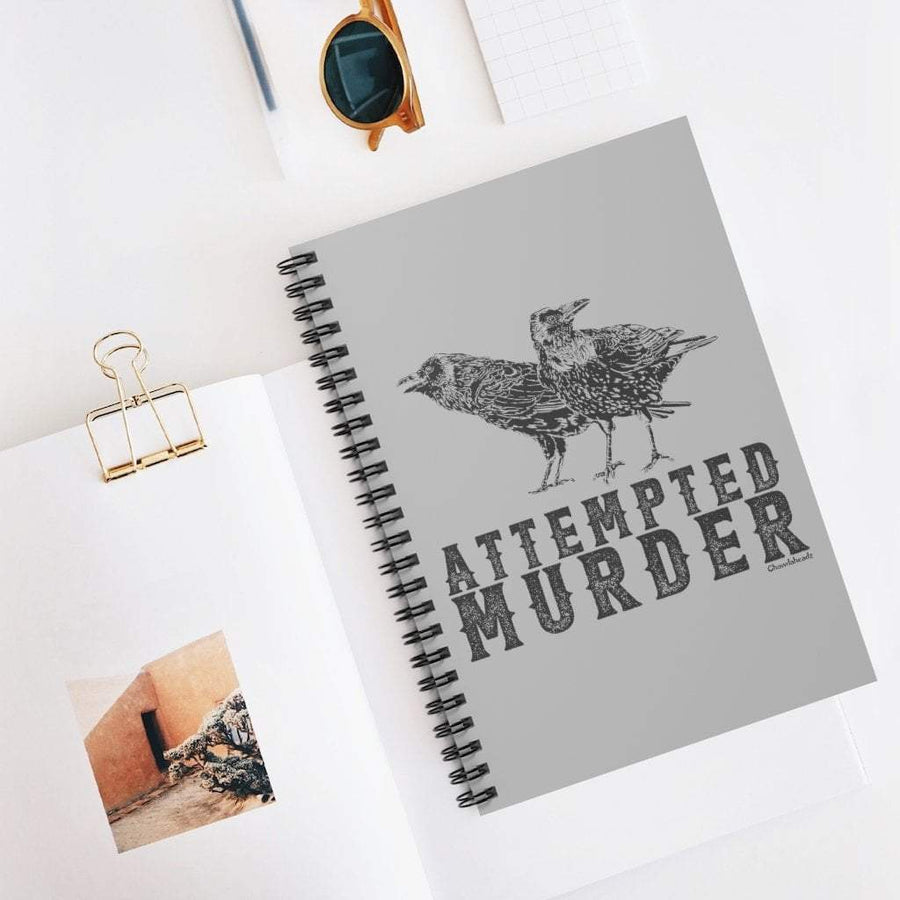 Attempted Murder Spiral Notebook - Ruled Line - Chowdaheadz