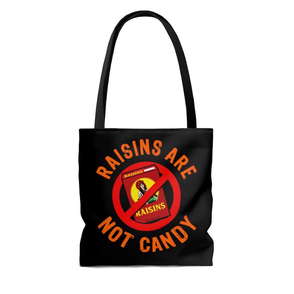 Raisins Are Not Candy Halloween Tote Bag - Chowdaheadz