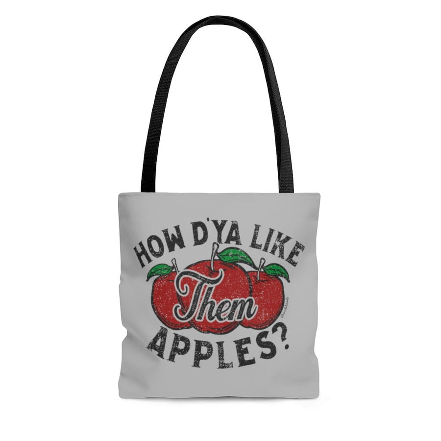 How D'ya Like Them Apples Tote Bag - Chowdaheadz