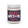 Wicked Awesome Nurse 9oz Candle - Chowdaheadz