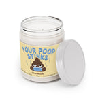 Your Poop Stinks 9oz Candle - Chowdaheadz