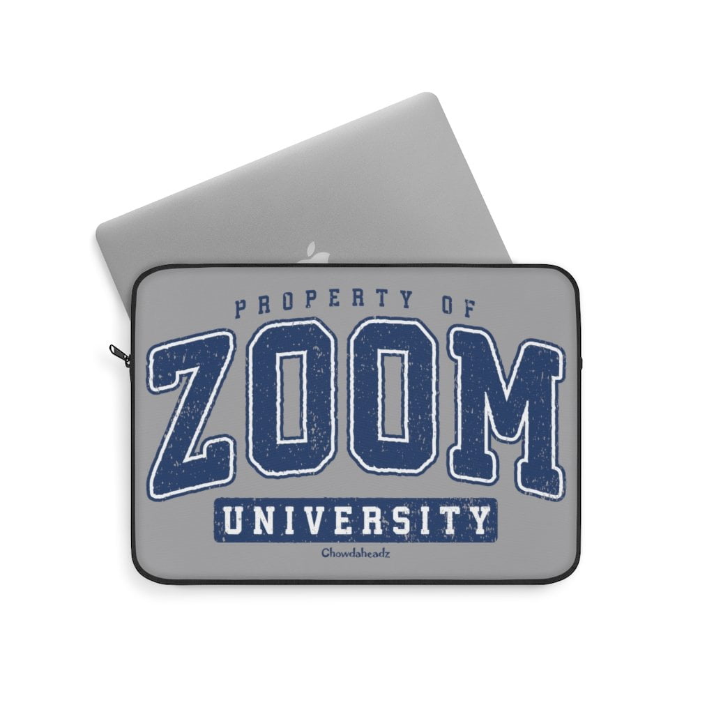 Property of Zoom University Laptop Sleeve - Chowdaheadz