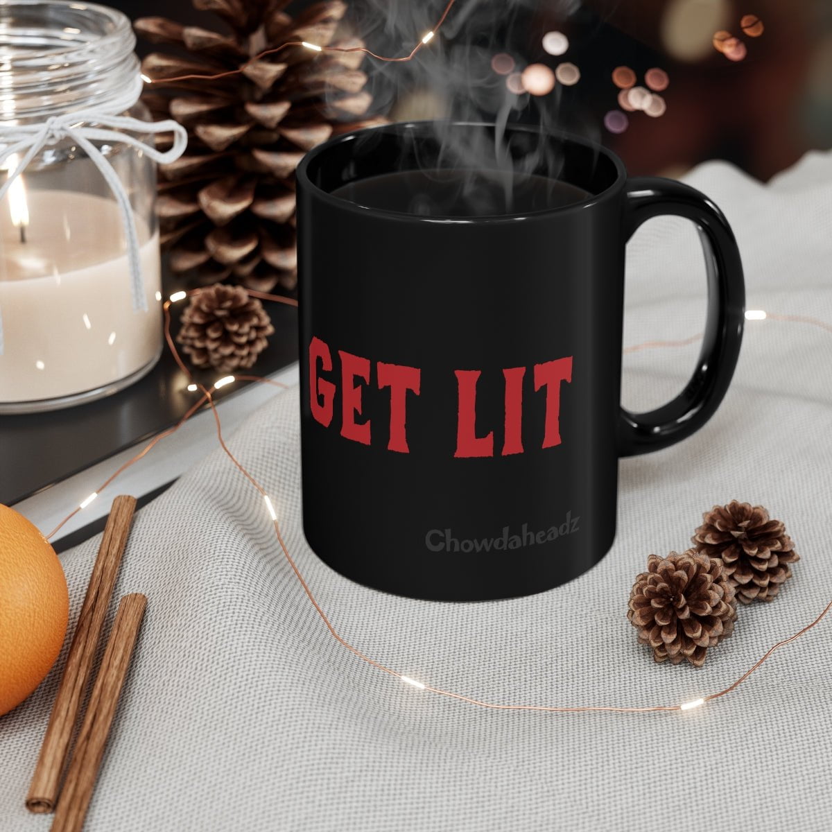 Get Lit 11oz Coffee Mug - Chowdaheadz
