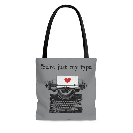 You're Just My Type Tote Bag - Chowdaheadz