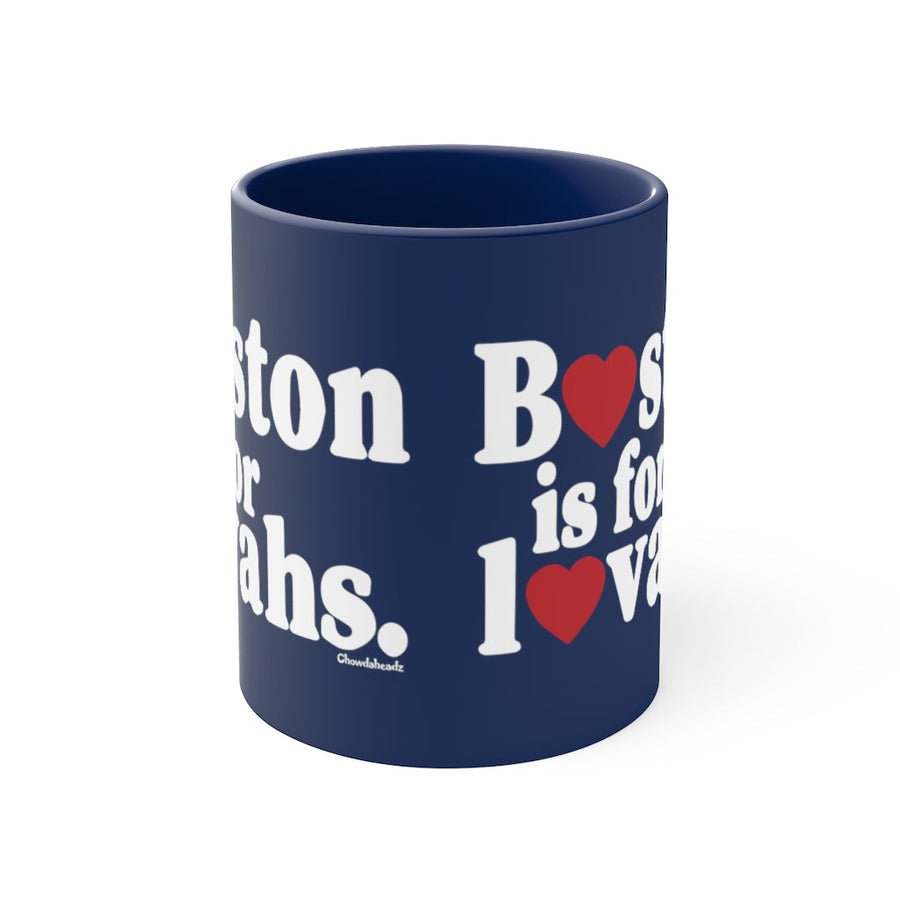 Boston is for Lovahs Accent Coffee Mug, 11oz - Chowdaheadz