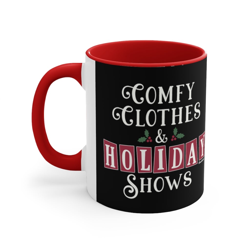 Comfy Clothes & Holiday Shows Accent Coffee Mug, 11oz - Chowdaheadz