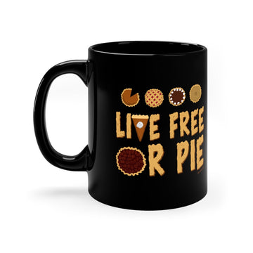 Live Free or Pie 11oz Coffee Mug - Chowdaheadz