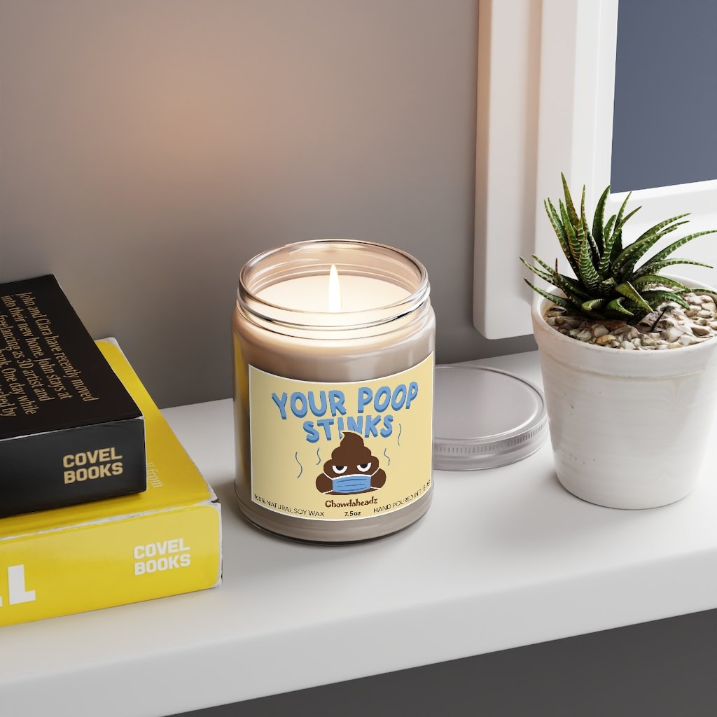 Your Poop Stinks 9oz Candle - Chowdaheadz