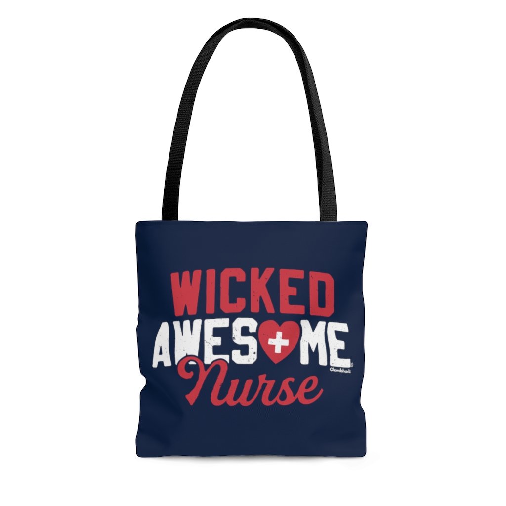 Wicked Awesome Nurse Tote Bag - Chowdaheadz
