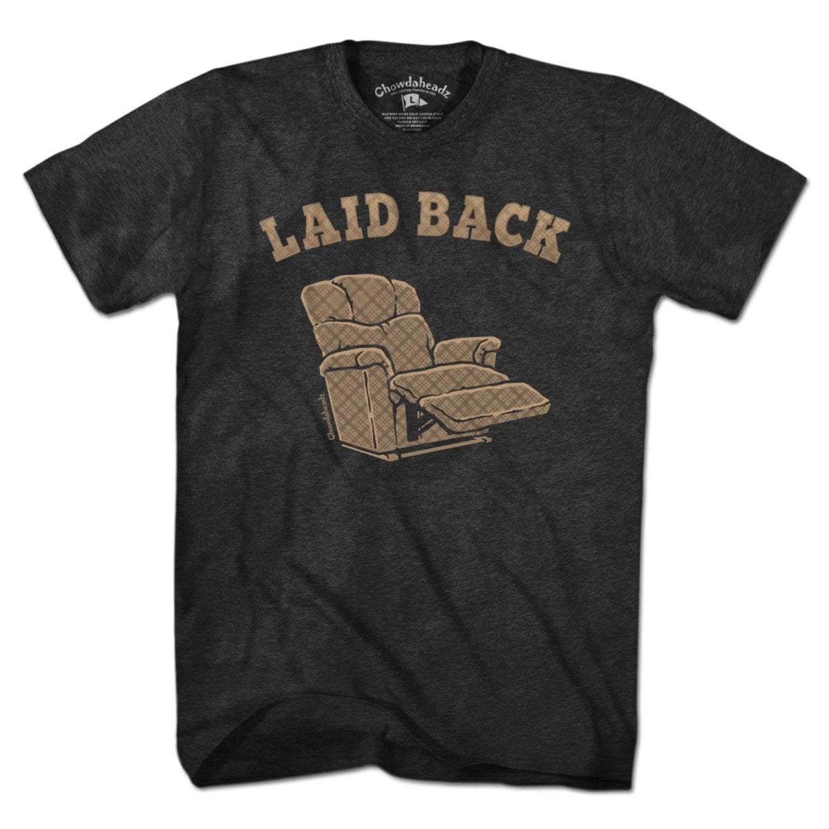 Laid Back Recliner T-Shirt - Chowdaheadz