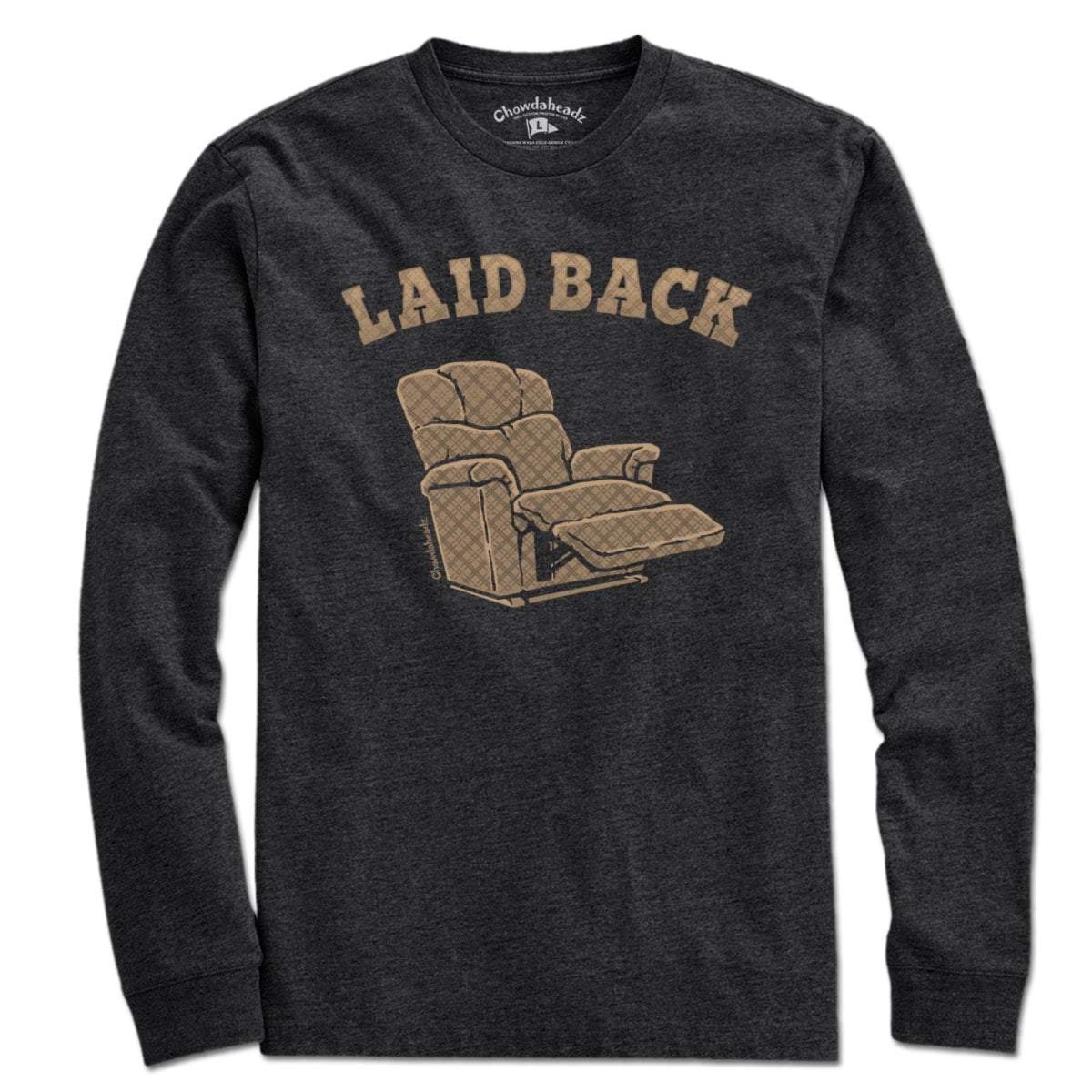 Laid Back Recliner T-Shirt - Chowdaheadz